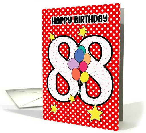 88th Birthday Festive and Bright Balloons and Stars card (1896262)