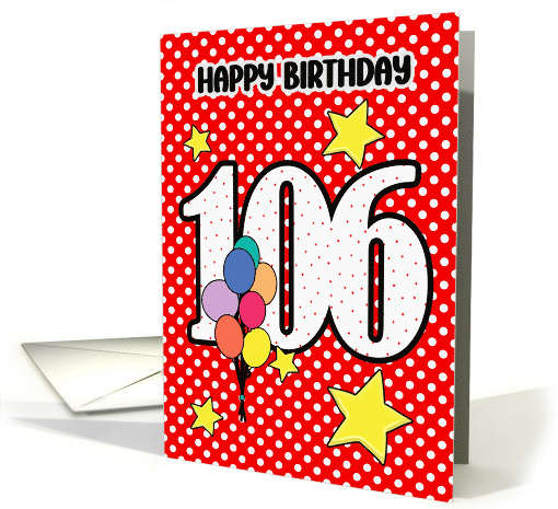 106th Birthday Festive and Bright Balloons and Stars card (1896298)