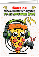 To Boy 10th Birthday Pizza Gamer Guy card