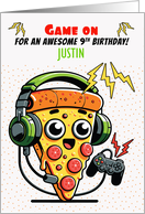Justin 9th Birthday Custom Name Pizza Gamer Guy card