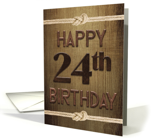 24th Birthday Masculine Metal and Wood Design card (1971508)