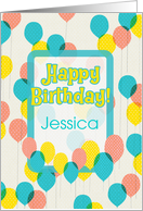 Jessica Custom Name Happy Birthday Whimsical Balloons and Polka Dots