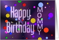 Happy Birthday Mommy Bright Purple with Colorful Polka Dots card