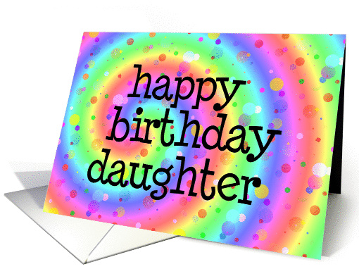 Happy Birthday Daughter Rainbow Swirl with Colorful Polka Dots card