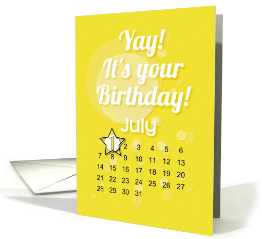 July 1st Yay It's Your Birthday date specific card (938491)
