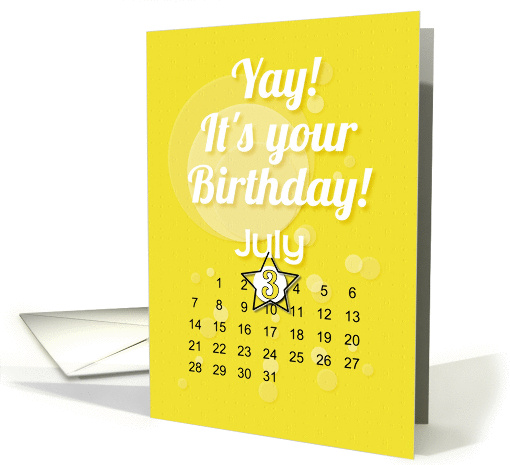 July 3rd Yay It's Your Birthday date specific card (938743)