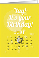 July 10th Yay It’s Your Birthday date specific card