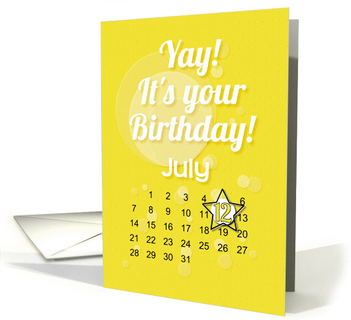 July 12th Yay It's Your Birthday date specific card (938753)