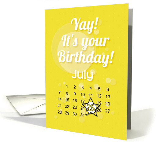 July 25th Yay It's Your Birthday date specific card (938766)