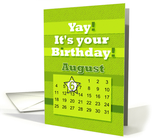August 6th Yay It's Your Birthday date specific card (938953)