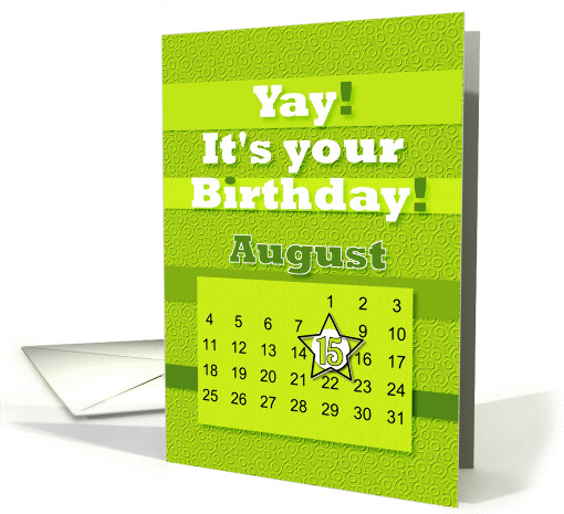 August 15th Yay It's Your Birthday date specific card (938966)