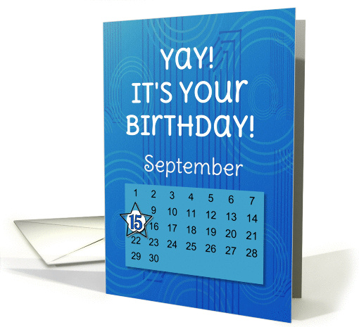 September 15th Yay It's Your Birthday date specific card (939965)