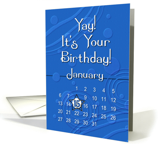 January 15th Yay It's Your Birthday date specific card (944028)