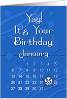 January 25th Yay It’s Your Birthday date specific card