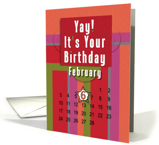 February 6th Yay It's Your Birthday date specific card (944504)