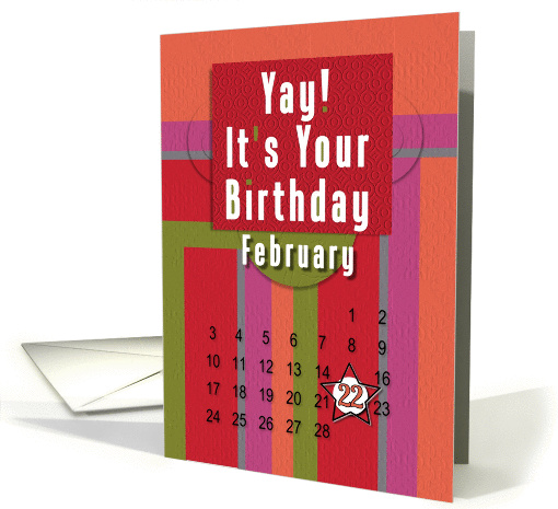 February 22nd Yay It's Your Birthday date specific card (944793)