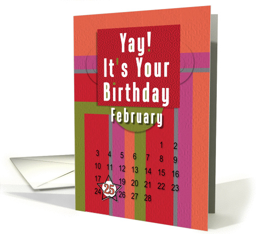February 25th Yay It's Your Birthday date specific card (944797)