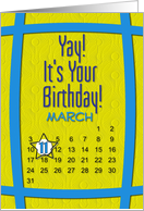 March 11th Yay It’s Your Birthday date specific card