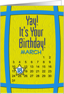 March 18th Yay It’s Your Birthday date specific card