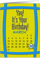 March 30th Yay It’s Your Birthday date specific card