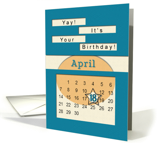 April 18th Yay It's Your Birthday date specific card (945411)