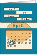 April 22nd Yay It’s Your Birthday date specific card