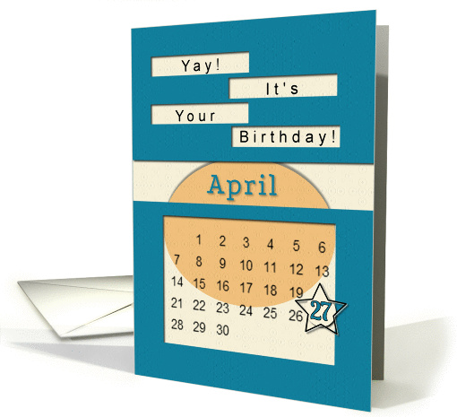 April 27th Yay It's Your Birthday date specific card (945421)