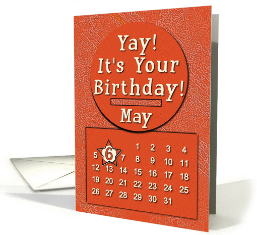 May 6th Yay It's Your Birthday date specific card (945453)