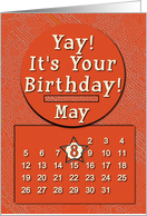 May 8th Yay It’s Your Birthday date specific card