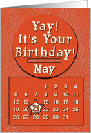 May 21st Yay It’s Your Birthday date specific card