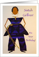 Happy Birthday, Sistuh Girlfren’ card