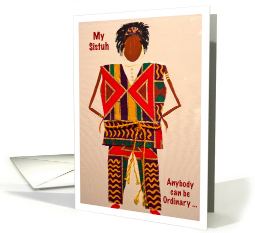 My Sistuh, Anybody can be ordinary card (874118)