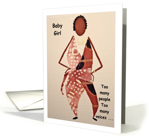 Baby Girl, Too many voices, Afro-Centric card (875598)