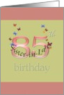 85th Birthday for Sister-in-Law Pretty Butterflies card