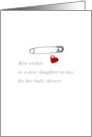 Baby Shower for Daughter-in-Law Safety Pin and a Red Heart card