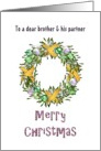 Christmas Greeting for Brother and Partner Mistletoe Holiday Wreath card