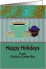 Custom Greeting Coffee Bar to Customers Christmas Coffee and Cupcake card