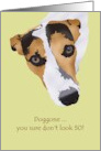 50th Birthday Doggone You Don’t Look It Jack Russell card