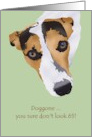 65th Birthday Doggone You Don’t Look It Jack Russell card