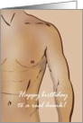 Birthday for him, nude man, sexy hunk card