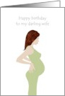 Birthday for Pregnant Wife Great Looking Mother-To-Be card