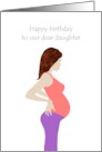 Birthday for Pregnant Daughter Great Looking Mother-To-Be card