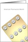 American pharmacists month, blister pack of good medicine pills card