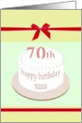 Happy 70th Birthday Nana Cake and Red Ribbon card