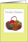 Frohe ostern, Happy easter in German, basket of colorful eggs card