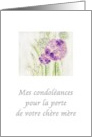 Mes Condoleances Pour la Perte de Votre Chere Mere Allium Flowers card