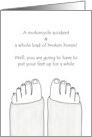 Get Well Motorcycle Accident Feet In Cast card