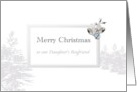 Christmas for Daughter’s Boyfriend Spruce Trees in Soft Grey on White card
