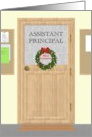 Christmas for Assistant Principal Holiday Wreath On Office Door card