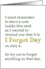 I Forgot Day Forgot to Leave a Note for Family and Friends card